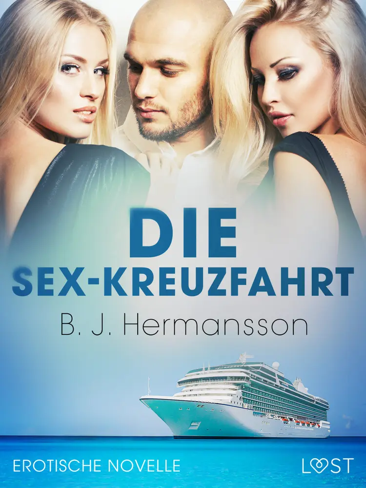 Die Sex-Kreuzfahrt - Erotische Novelle af B. J. Hermansson