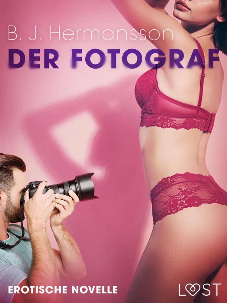 Der Fotograf - Erotische Novelle af B. J Hermansson