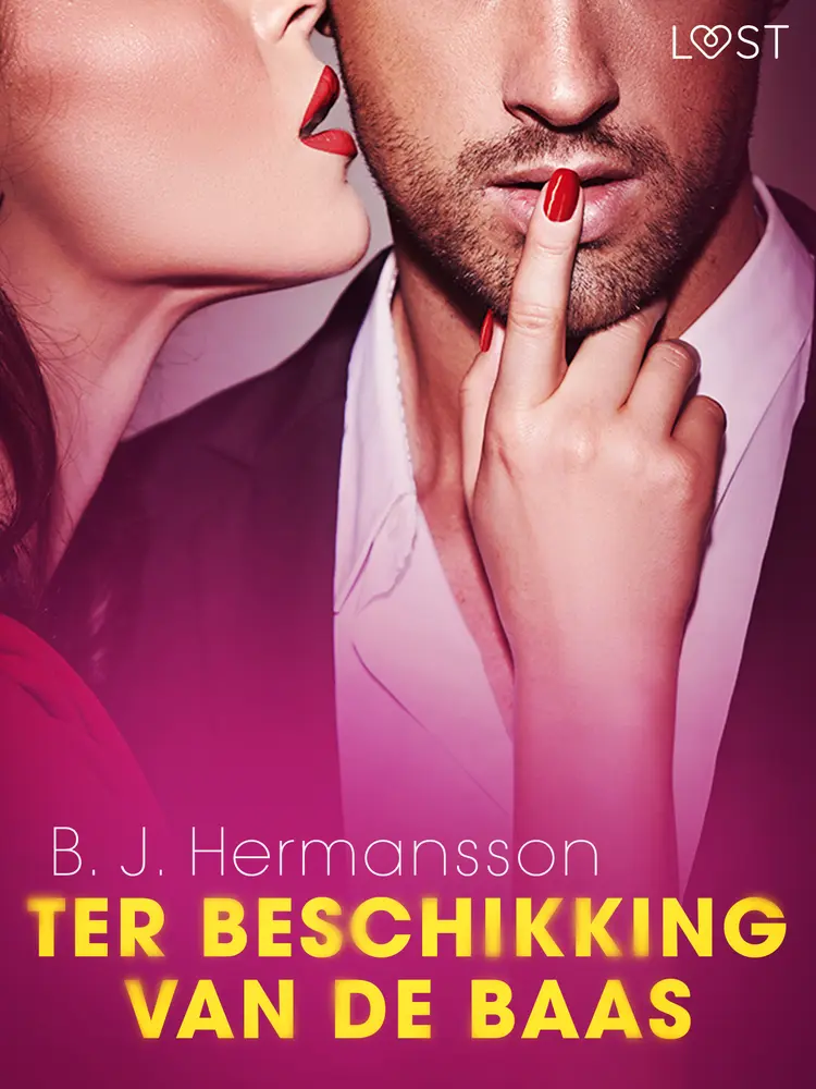 Ter beschikking van de baas - erotisch verhaal af B. J. Hermansson