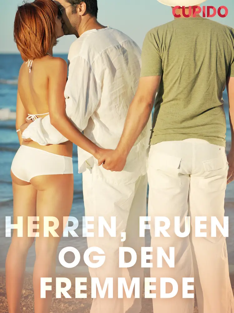 Herren, fruen og den fremmede af Cupido And Others