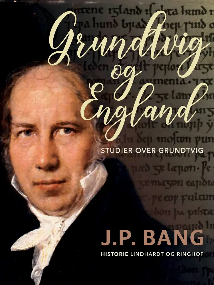 Grundtvig og England af J.P. Bang