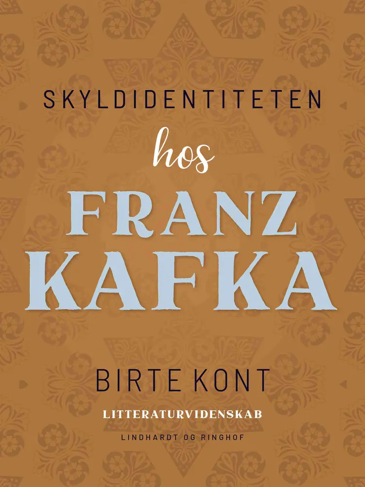 Skyldidentiteten hos Franz Kafka af Birte Kont