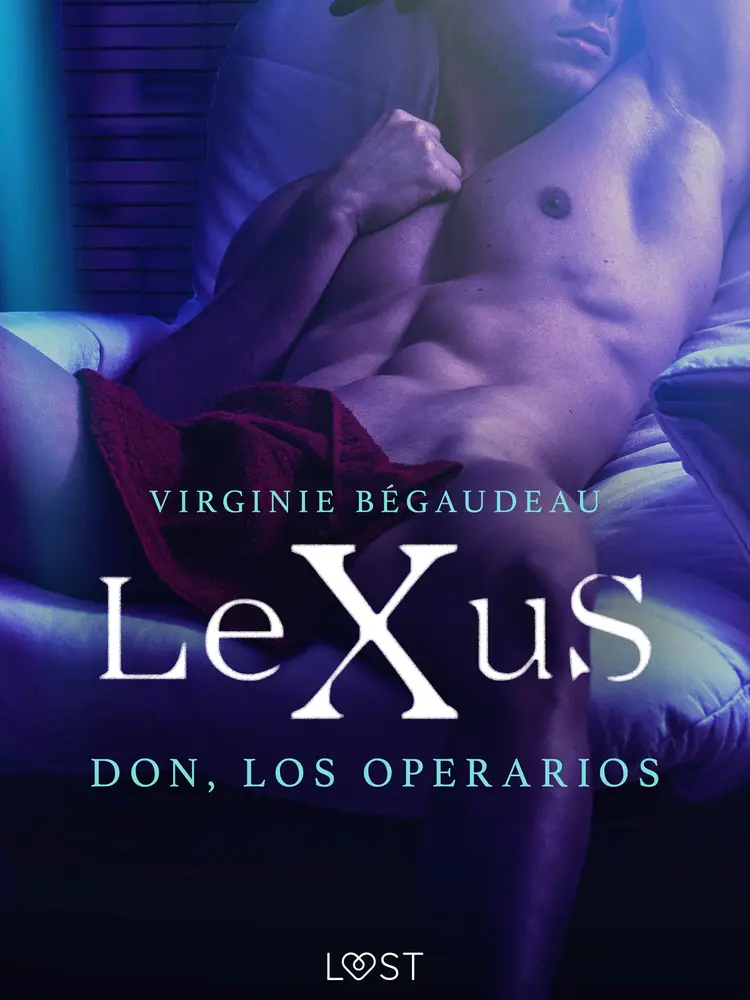 LeXuS: Don, Los Operarios af Virginie Bégaudeau