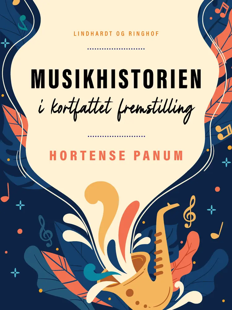 Musikhistorien i kortfattet fremstilling af Hortense Panum
