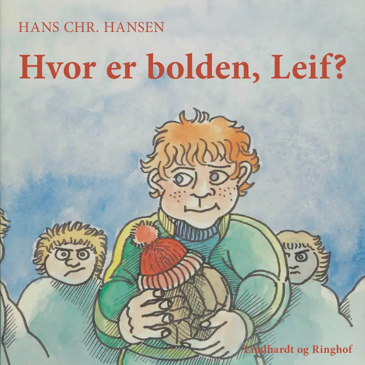 Hvor er bolden, Leif? af Hans Chr. Hansen