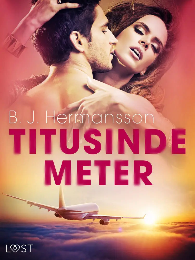 Titusinde meter - erotisk novelle af B. J. Hermansson