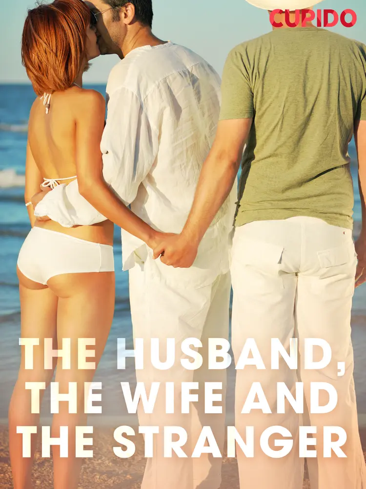 The Husband, the Wife and the Stranger af Cupido And Others