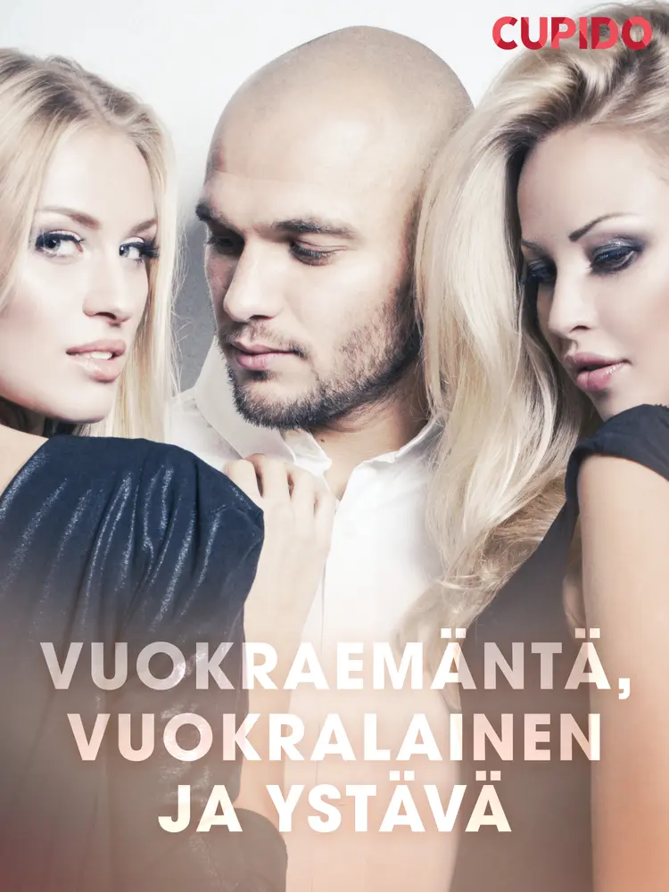 Vuokraemäntä, vuokralainen ja ystävä af Cupido And Others