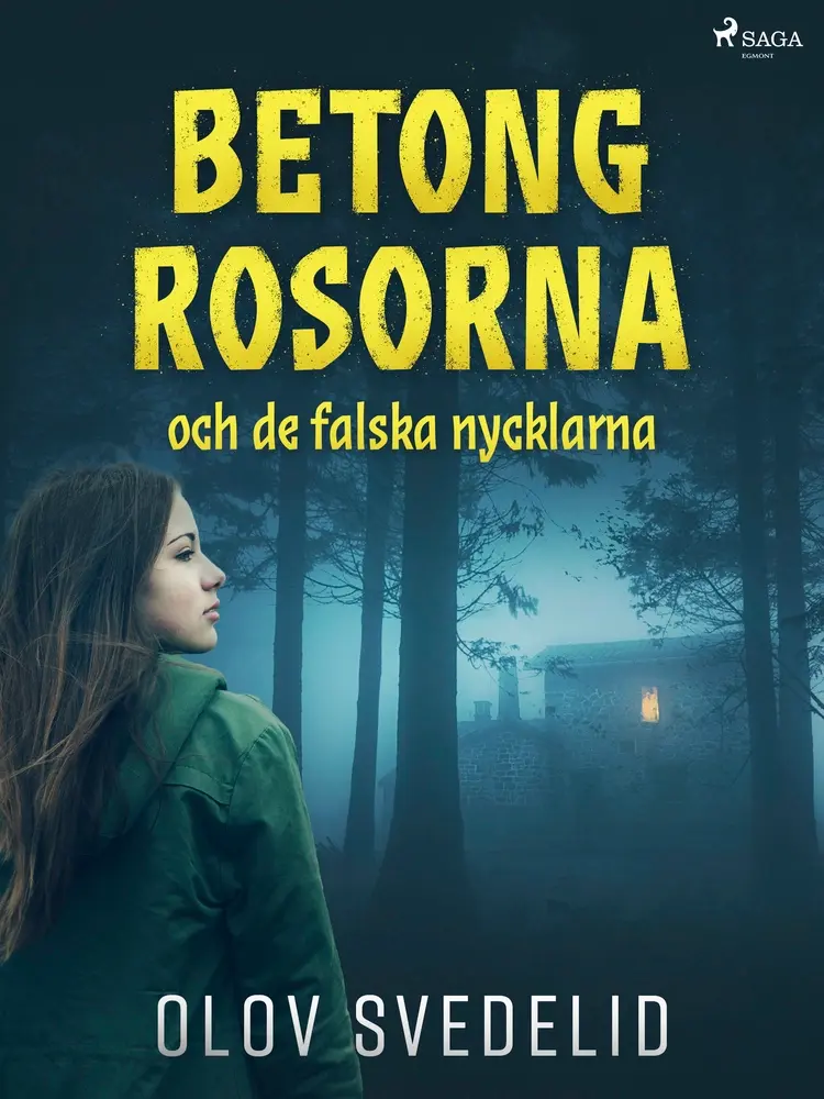Betongrosorna och de falska nycklarna af Olov Svedelid