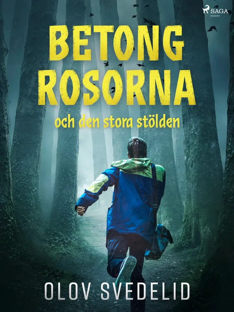 Betongrosorna och den stora stölden af Olov Svedelid