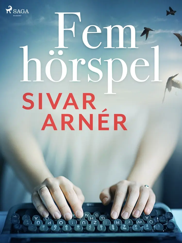 Fem hörspel af Sivar Arnér