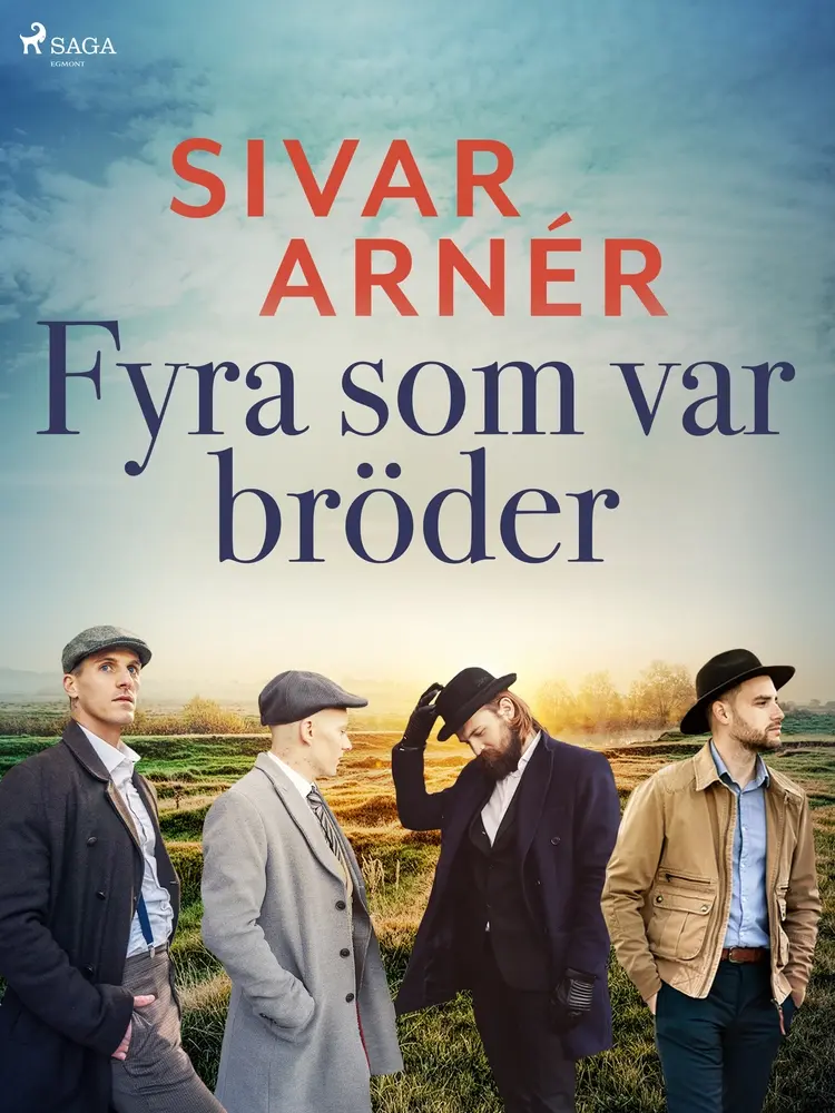 Fyra som var bröder af Sivar Arnér