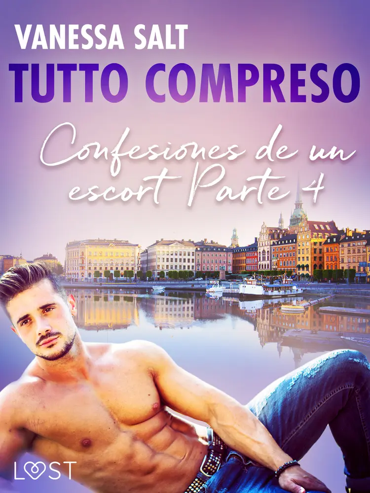 Todo incluido - Confesiones de un escort Parte 4 af Vanessa Salt