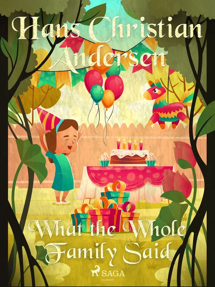 What the Whole Family Said af Hans Christian Andersen
