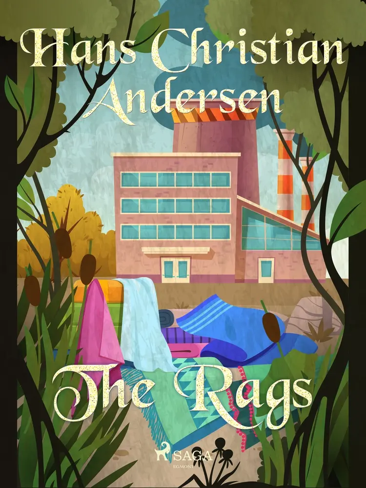 The Rags af Hans Christian Andersen
