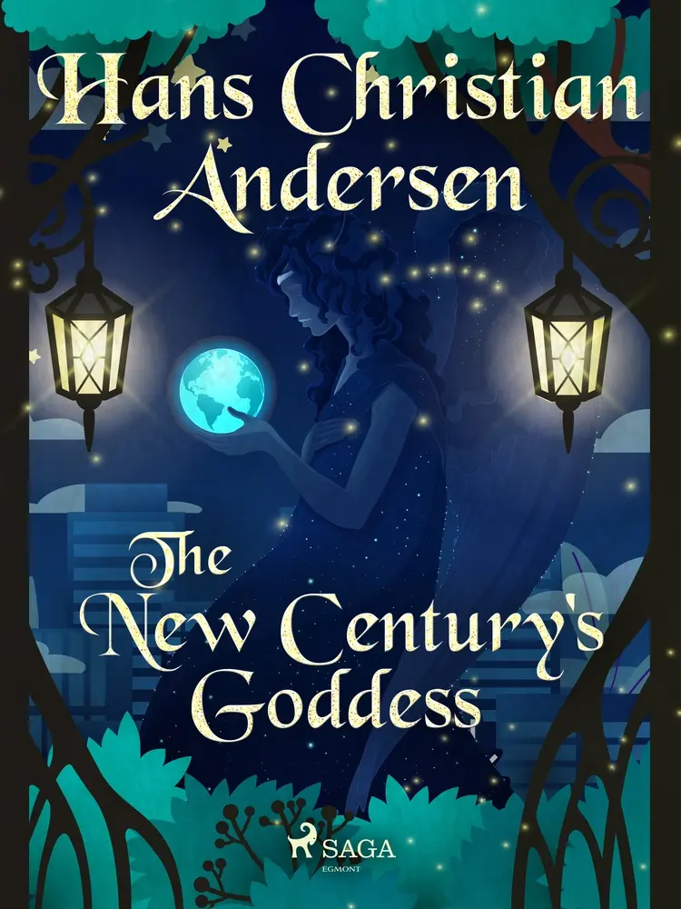 The New Century's Goddess af Hans Christian Andersen