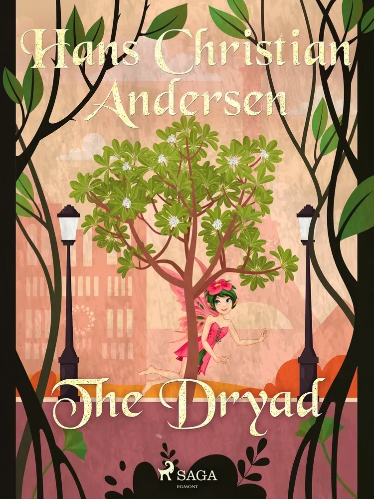 The Dryad af Hans Christian Andersen