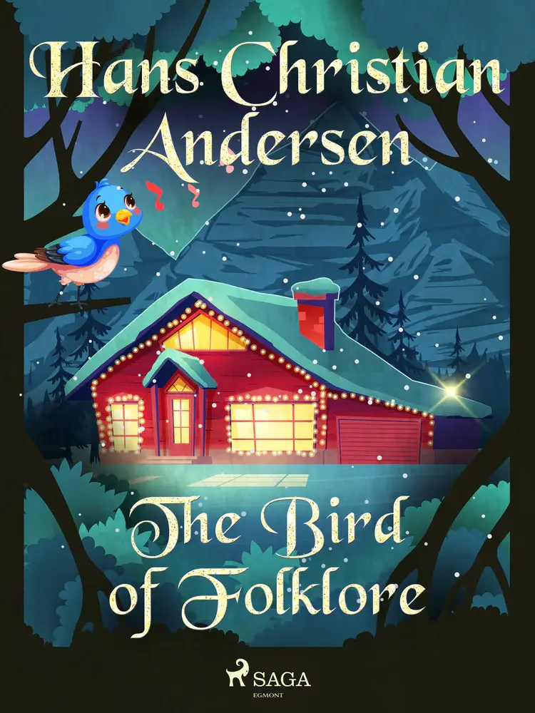 The Bird of Folklore af H.C. Andersen