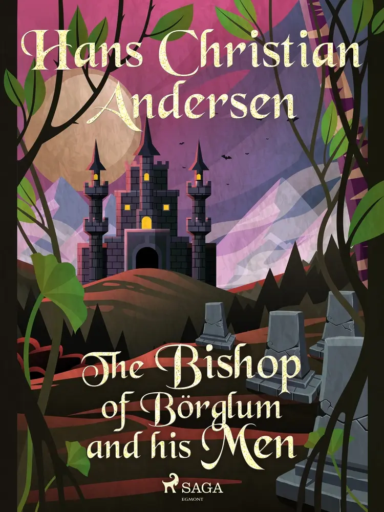 The Bishop of Börglum and his Men af Hans Christian Andersen