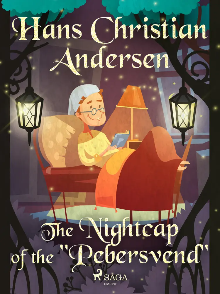 The Nightcap of the ''Pebersvend'' af Hans Christian Andersen