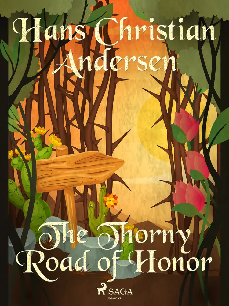 The Thorny Road of Honor af H.C. Andersen
