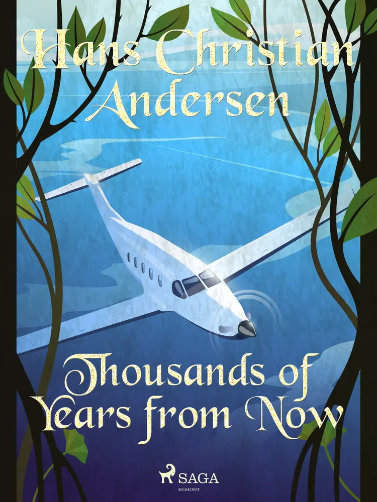Thousands of Years from Now af H.C. Andersen