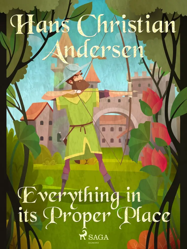 Everything in its Proper Place af Hans Christian Andersen