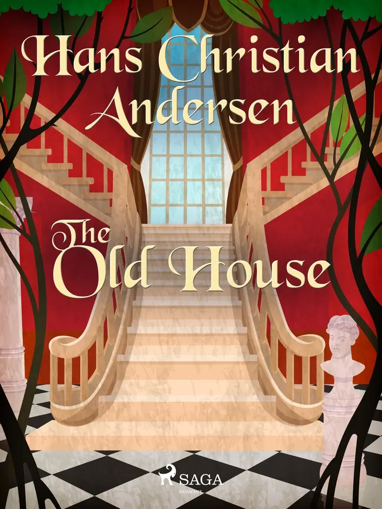 The Old House af Hans Christian Andersen