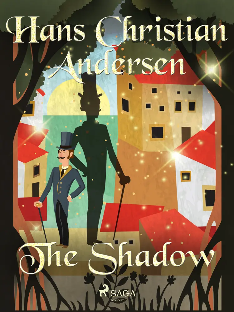 The Shadow af Hans Christian Andersen
