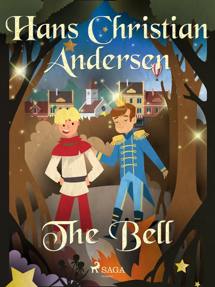The Bell af Hans Christian Andersen