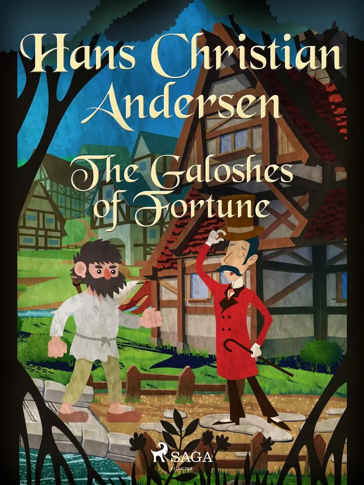 The Galoshes of Fortune af H.C. Andersen