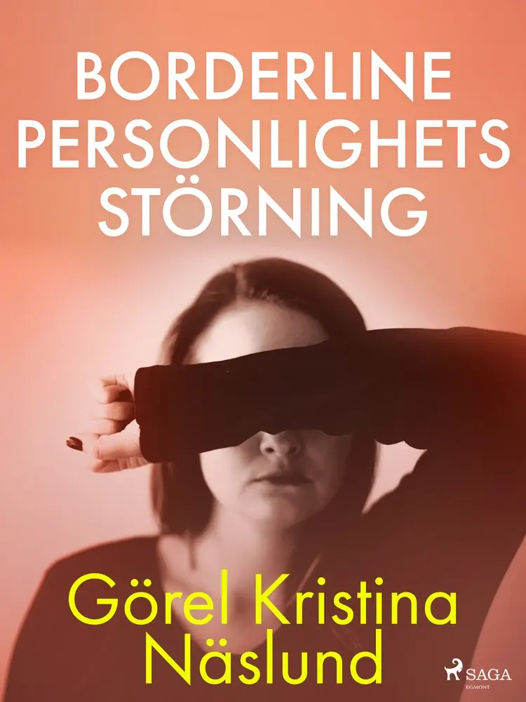 Borderline personlighetsstörning af Görel Kristina Näslund