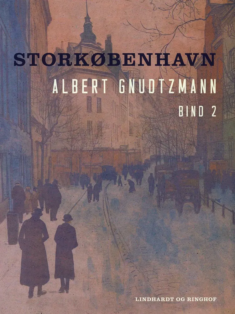 Storkøbenhavn. Bind 2 af Helmer Lind
