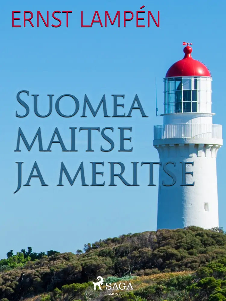 Suomea maitse ja meritse af Ernst Lampén