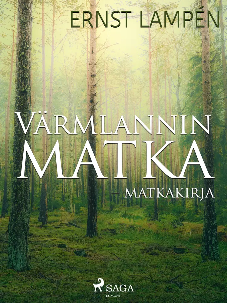 Värmlannin matka - matkakirja af Ernst Lampén