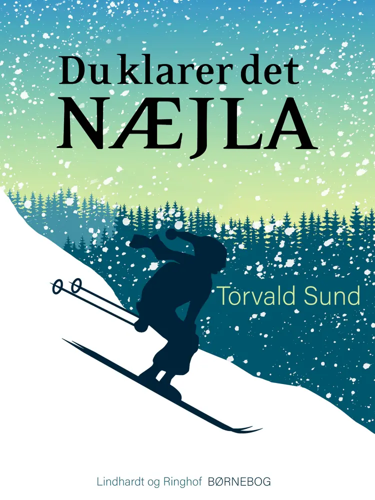 Du klarer det, Næjla af Torvald Sund