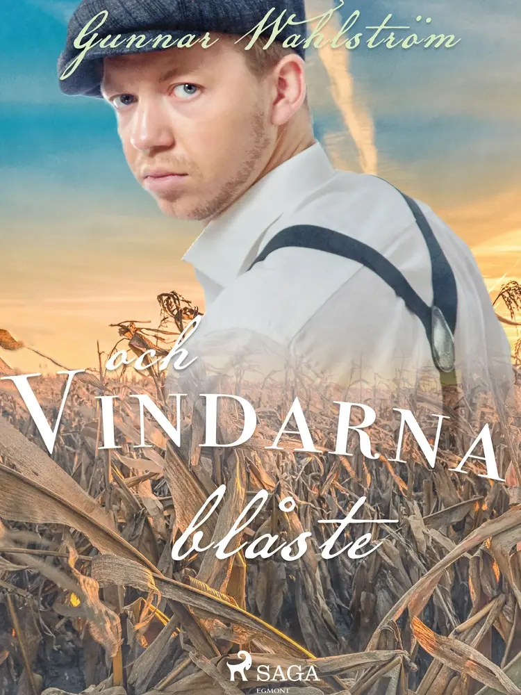 Och vindarna blåste af Gunnar Wahlström