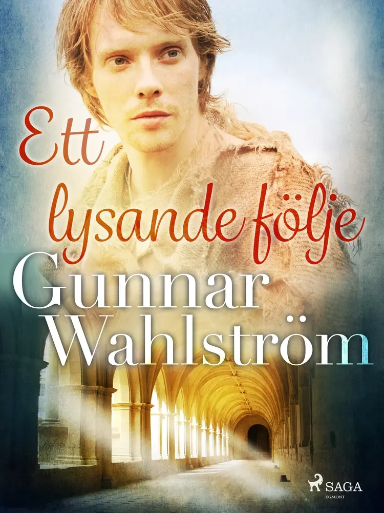 Ett lysande följe af Gunnar Wahlström