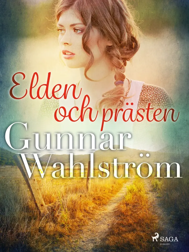 Elden och prästen af Gunnar Wahlström