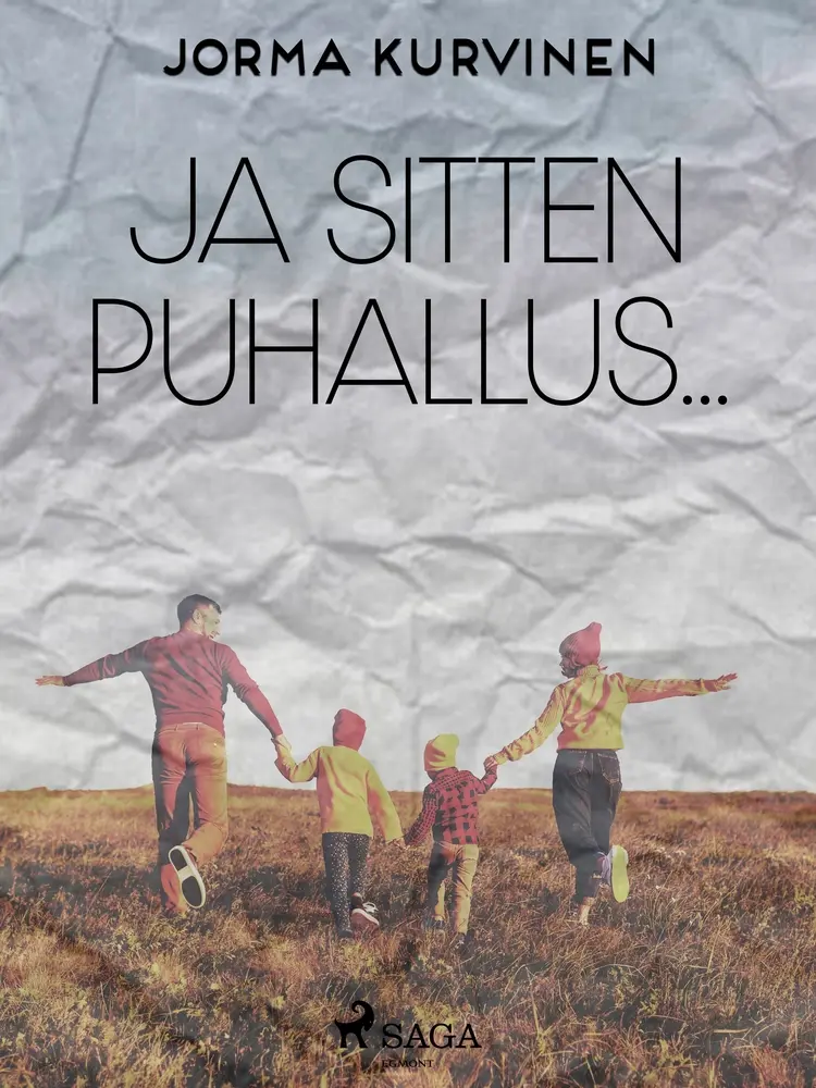 Ja sitten puhallus... af Jorma Kurvinen