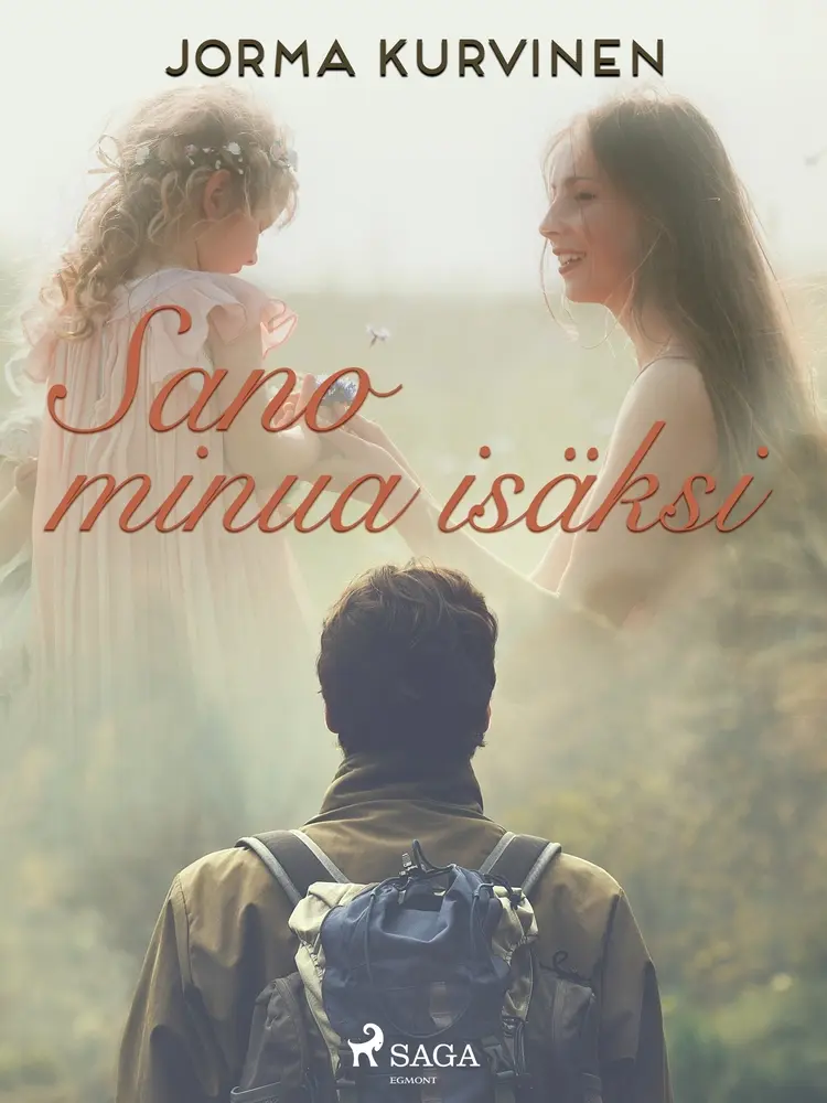 Sano minua isäksi af Jorma Kurvinen