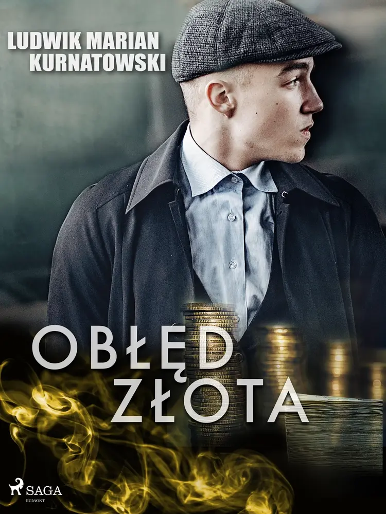 Obłęd złota af Ludwik Marian Kurnatowski