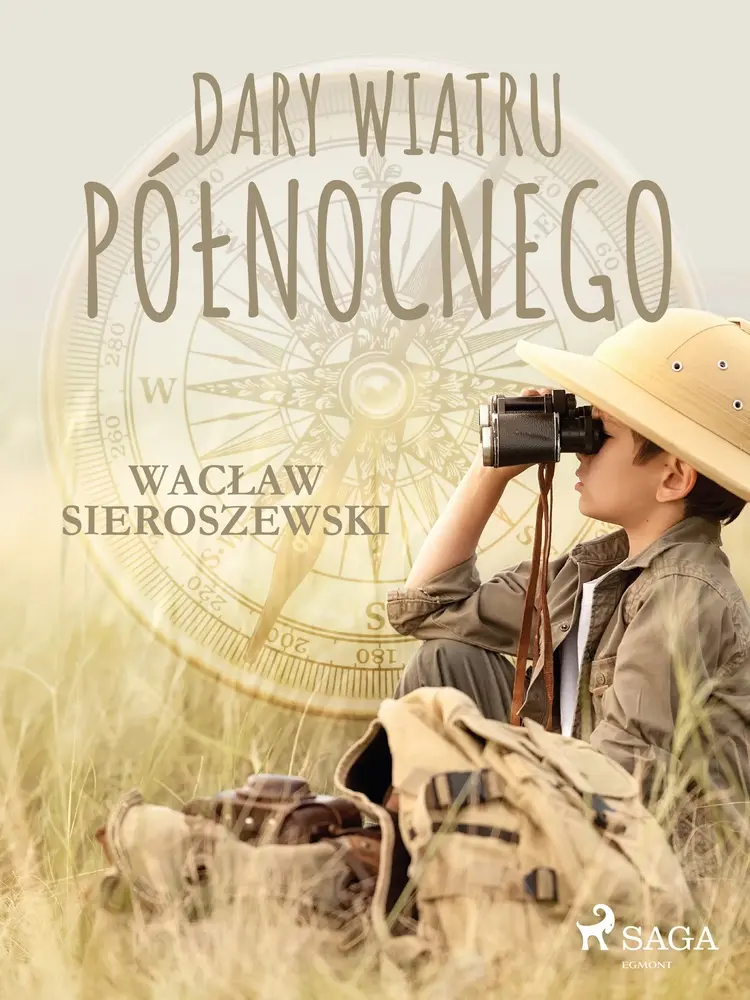 Dary Wiatru Północnego af Wacław Sieroszewski