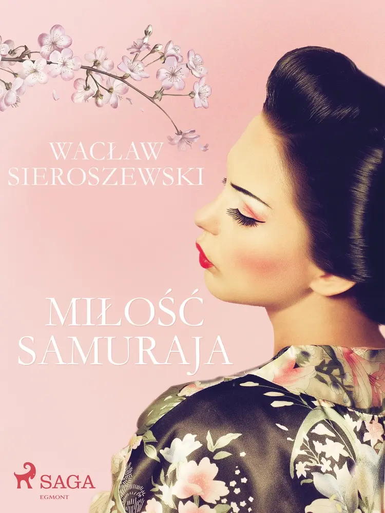 Miłość samuraja af Wacław Sieroszewski