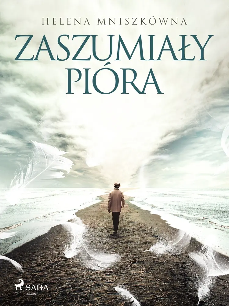 Zaszumiały pióra af Helena Mniszkówna