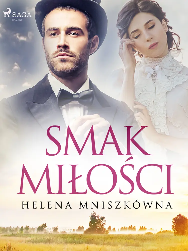 Smak miłości af Helena Mniszkówna