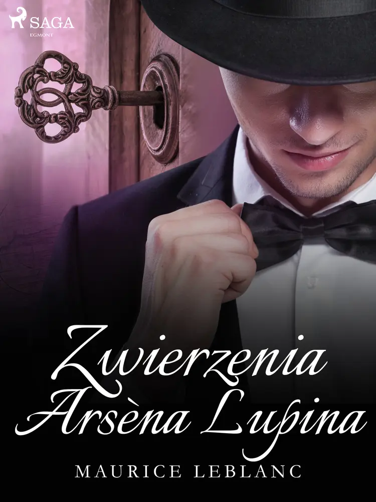 Zwierzenia Arsèna Lupina af Maurice Leblanc