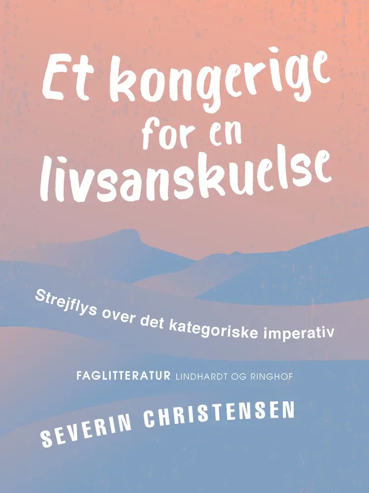 Et kongerige for en livsanskuelse af Severin Christensen
