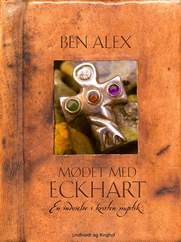 Mødet med Eckhart af Benny Alex