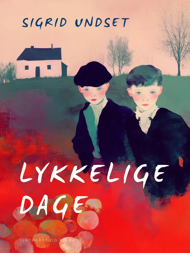 Lykkelige dage af Sigrid Undset